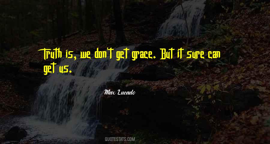 Grace But Quotes #1551219