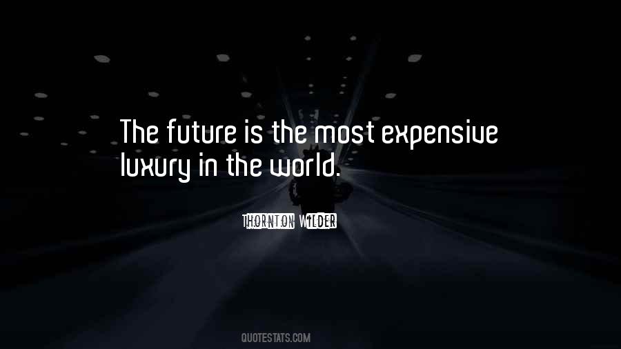 Most Expensive Quotes #1382891