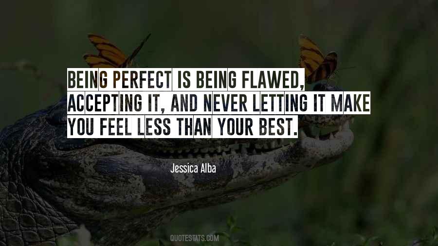 Quotes About Never Being Perfect #1709382
