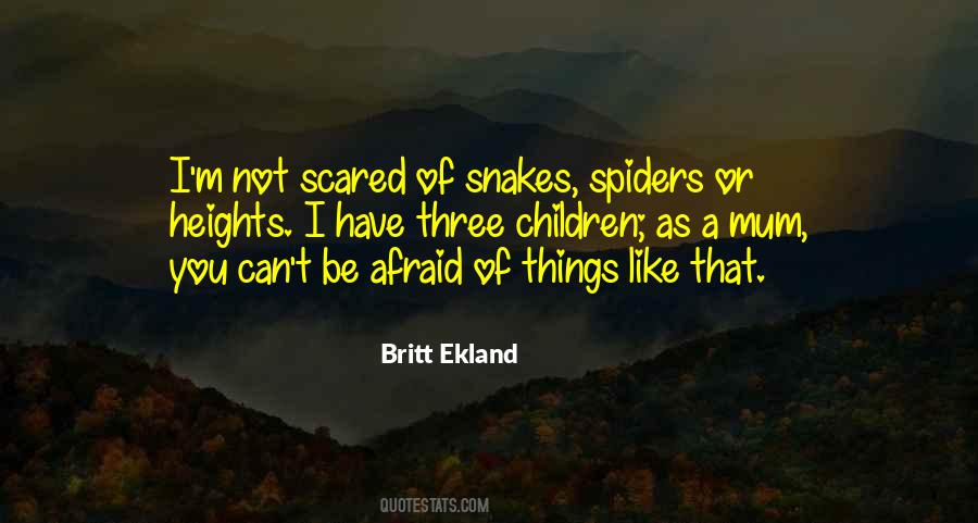 Afraid Of Spiders Quotes #805690