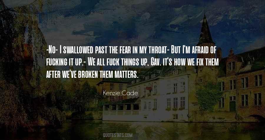 Afraid Of The Past Quotes #1511629