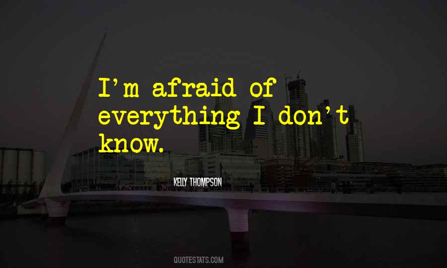 Afraid Of The Unknown Quotes #1150040