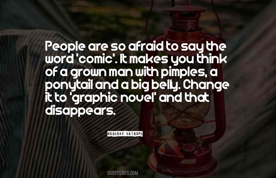 Afraid To Change Quotes #1037503