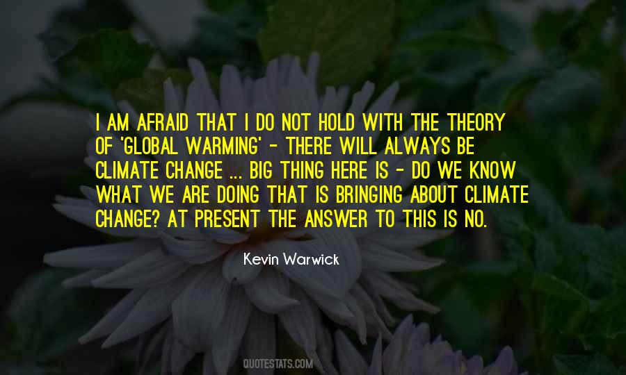 Afraid To Change Quotes #1069228