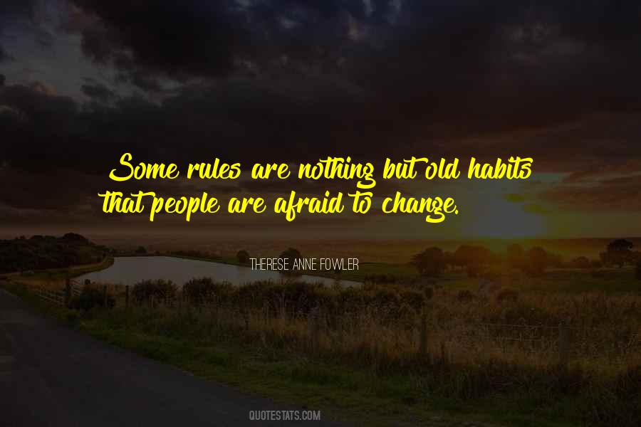 Afraid To Change Quotes #477028