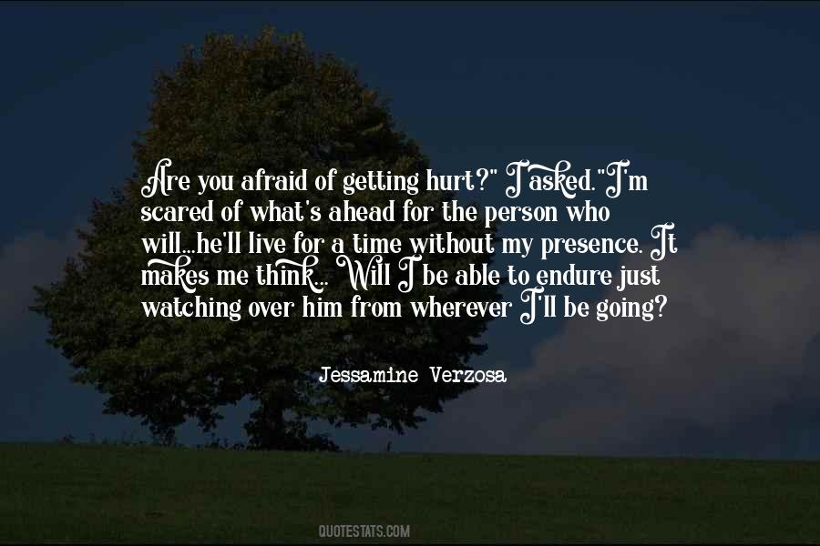 Afraid To Hurt Quotes #1115711