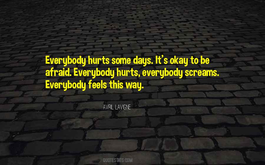 Afraid To Hurt Quotes #1695044