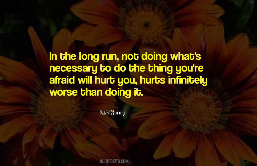 Afraid To Hurt Quotes #495234