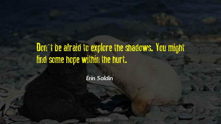 Afraid To Hurt Quotes #620272