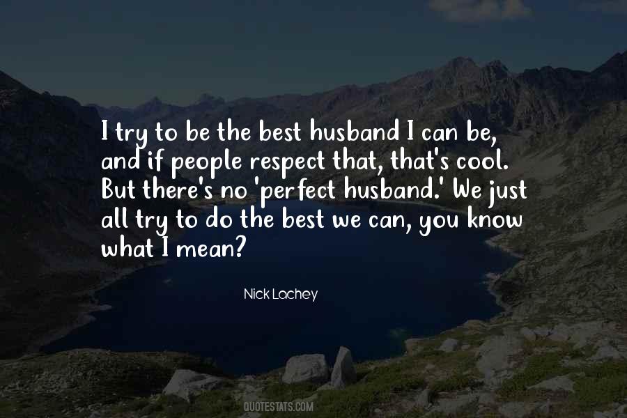 Perfect Husband Quotes #1079006