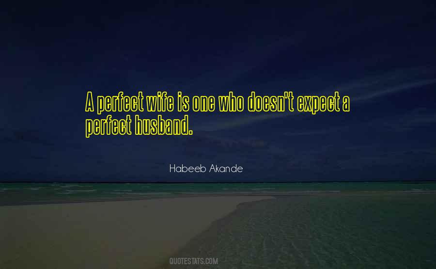 Perfect Husband Quotes #1119633