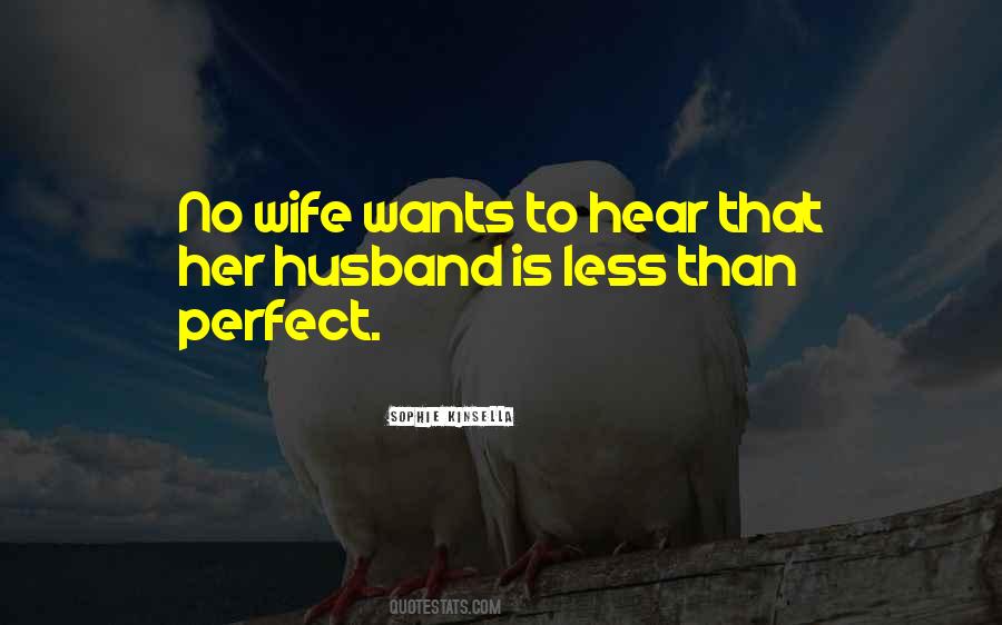 Perfect Husband Quotes #289845