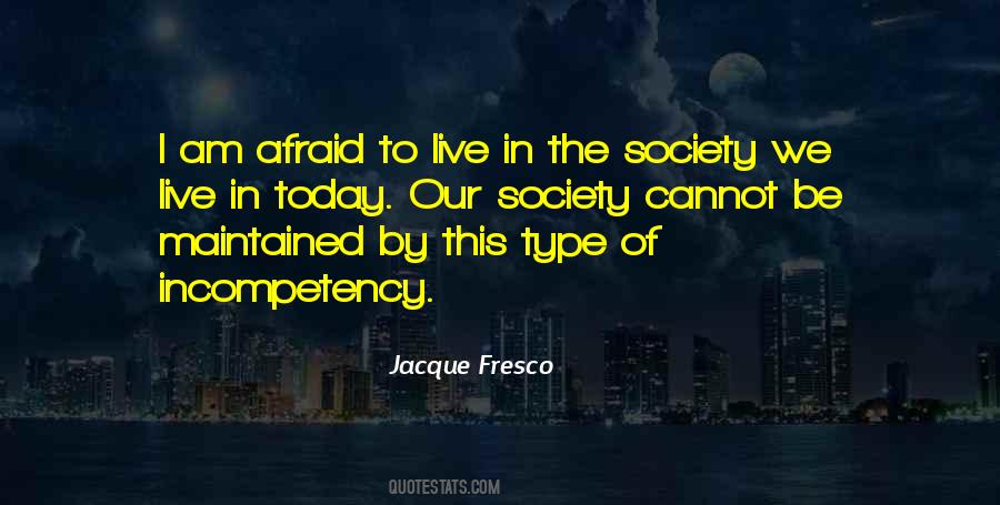 Afraid To Live Quotes #1665705