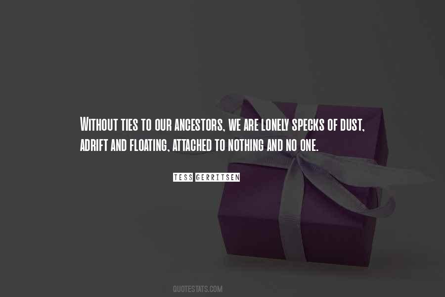 Specks Of Dust Quotes #844270