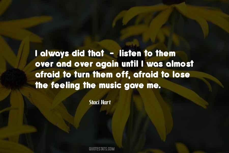 Afraid To Lose Him Quotes #507729