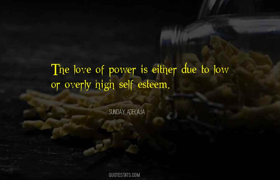 Love Of Power Quotes #1299180