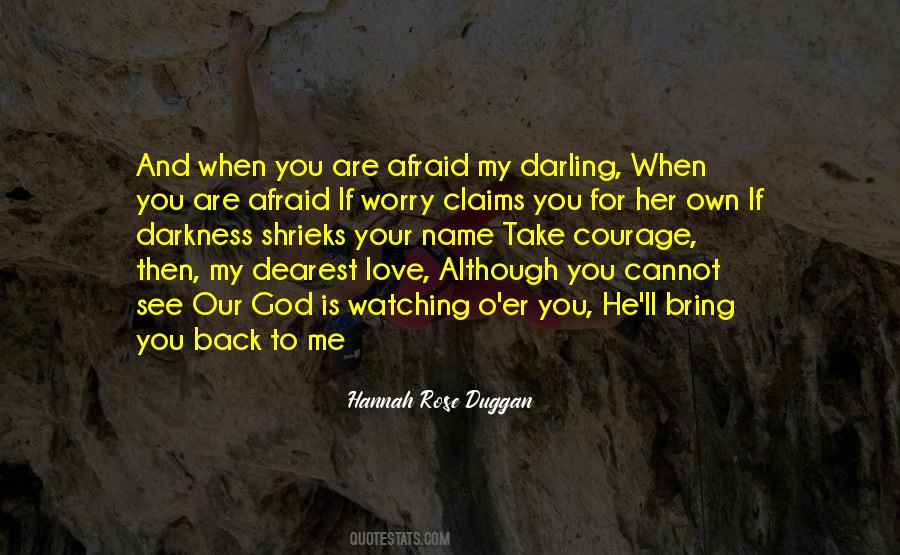 Afraid To Love Me Quotes #673796