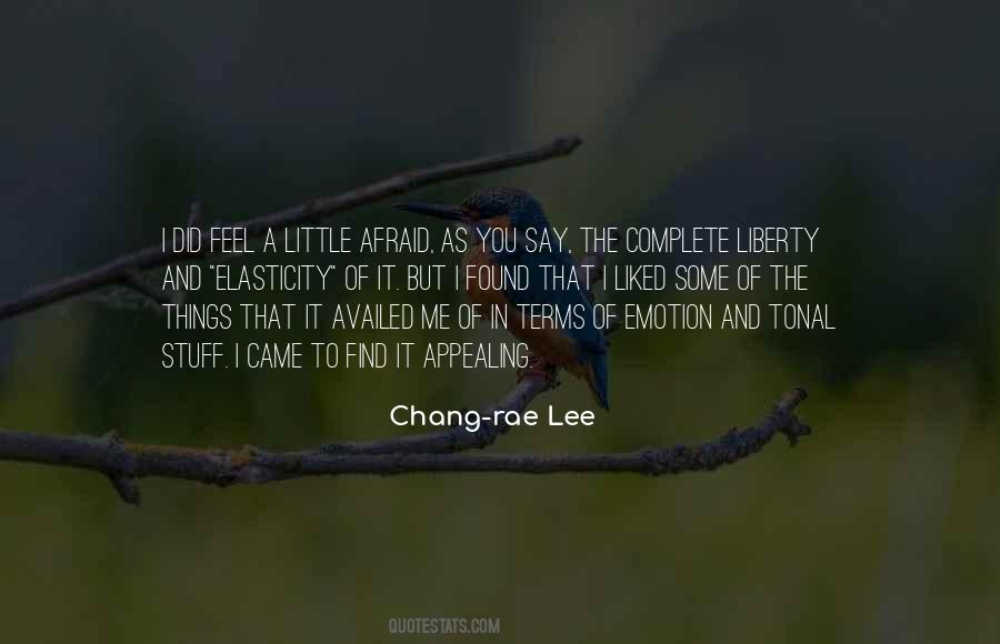 Afraid To Say How You Feel Quotes #863684