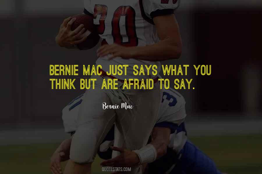 Afraid To Say Quotes #1323203