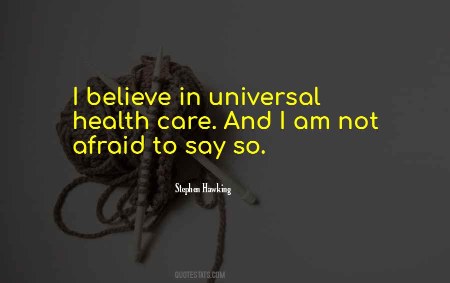 Afraid To Say Quotes #1495965