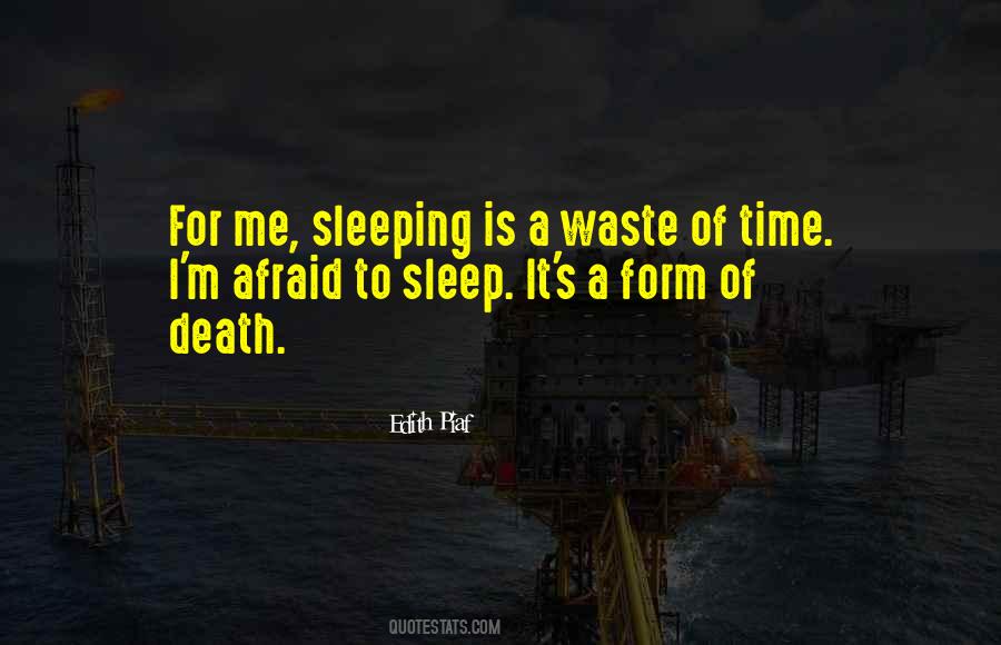 Afraid To Sleep Quotes #572177