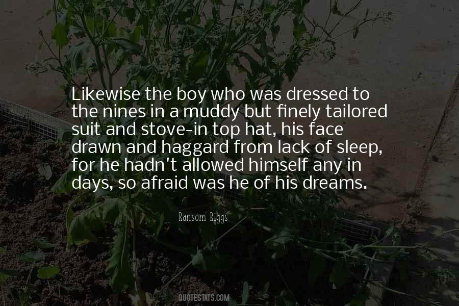 Afraid To Sleep Quotes #690230