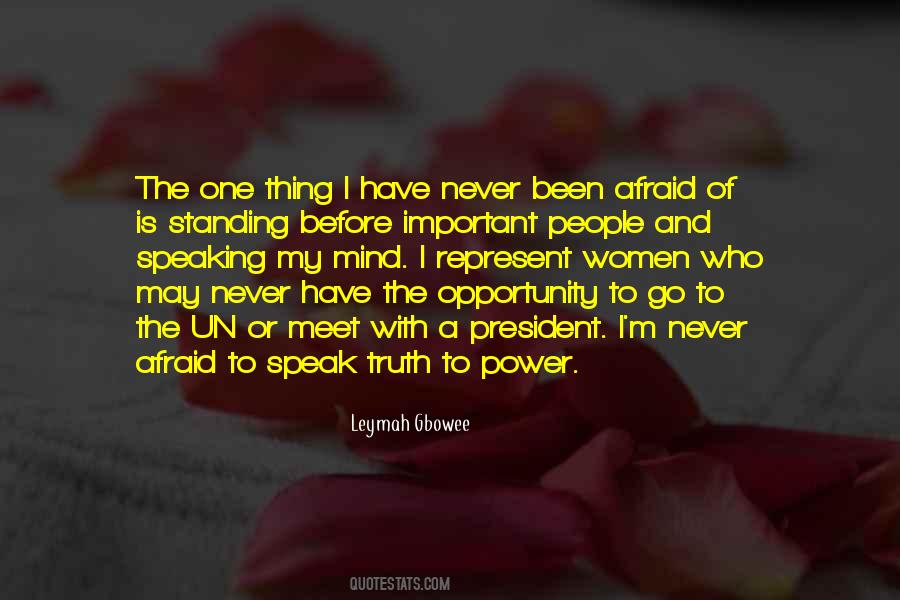 Afraid To Speak My Mind Quotes #449969