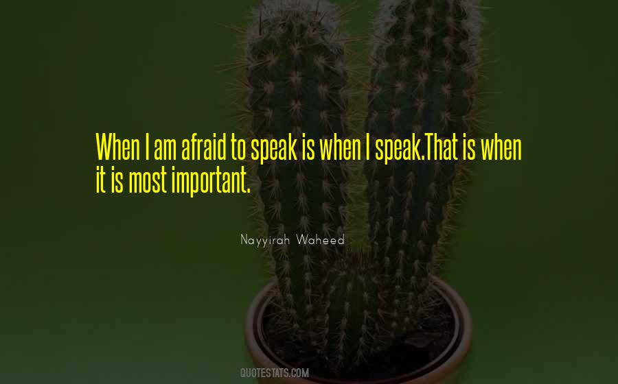 Afraid To Speak Out Quotes #231124