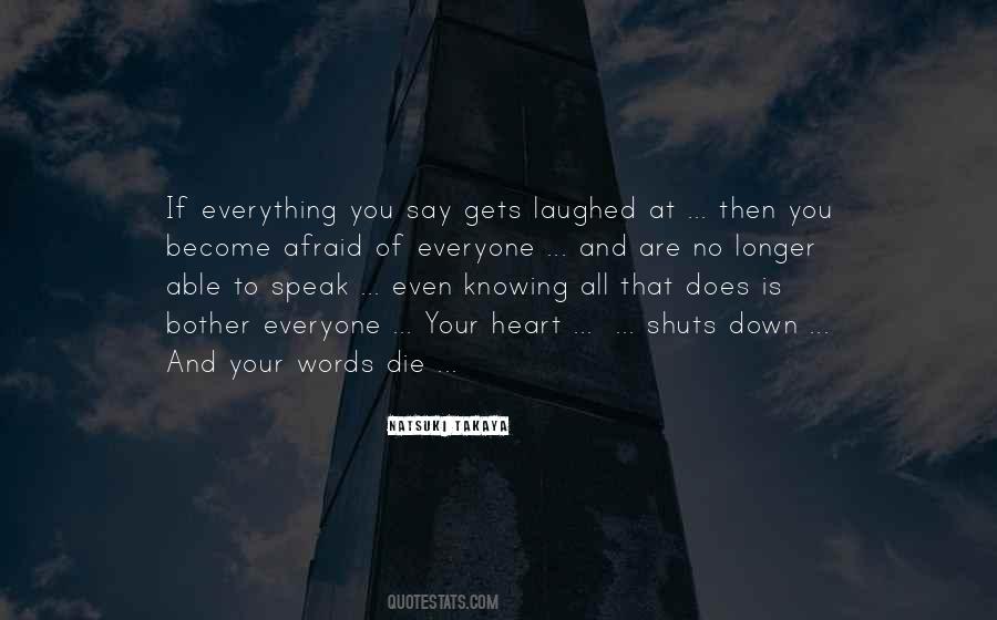 Afraid To Speak Out Quotes #377591