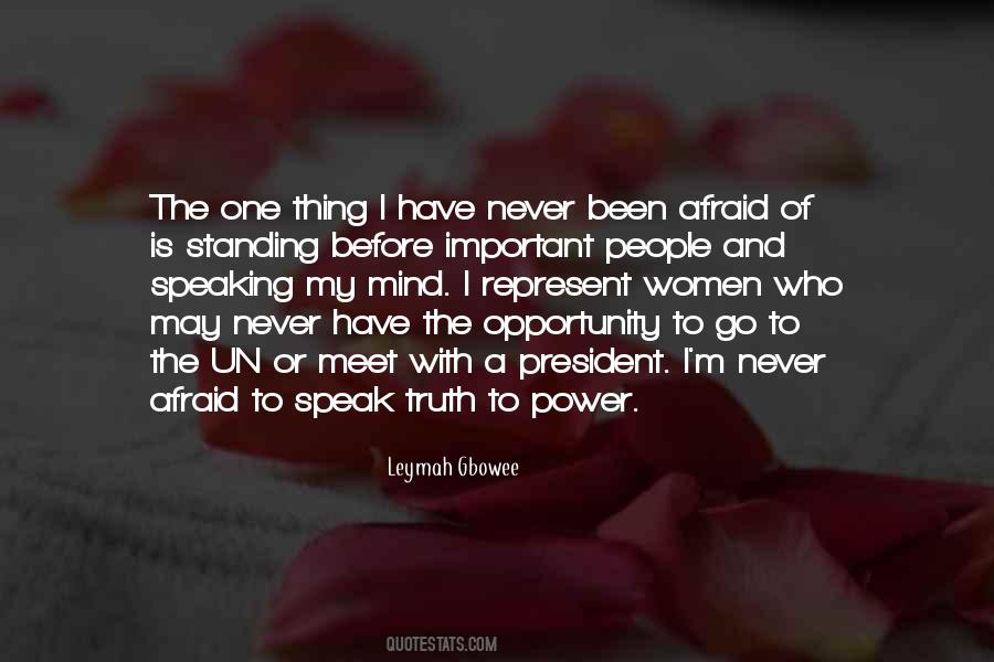 Afraid To Speak Out Quotes #449969