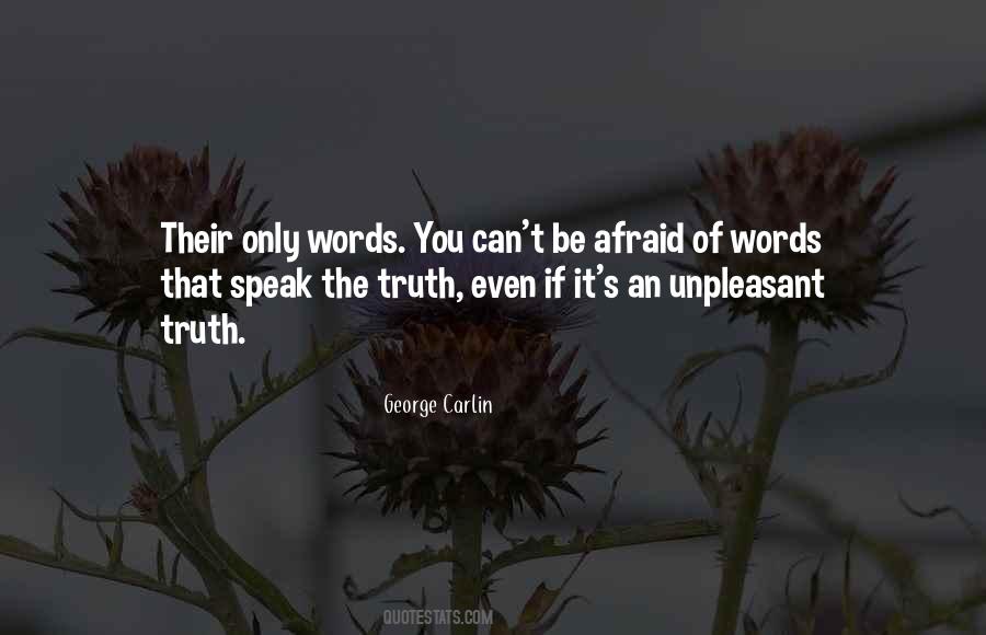 Afraid To Speak Out Quotes #562793