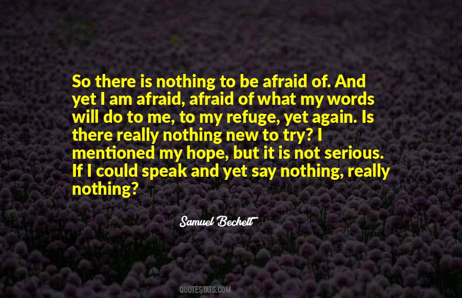 Afraid To Speak Quotes #1787515