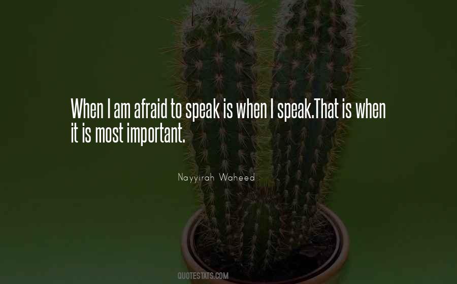 Afraid To Speak Quotes #231124