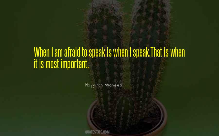 Afraid To Speak Up Quotes #231124