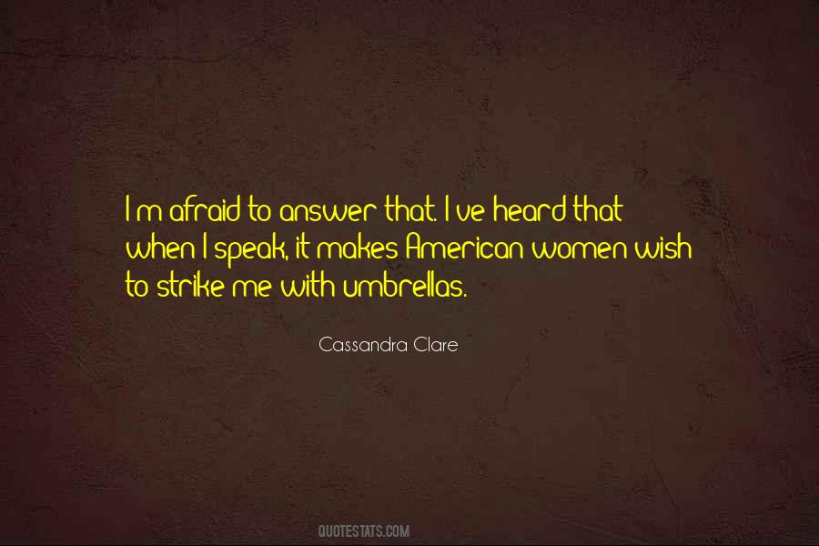 Afraid To Speak Up Quotes #853306
