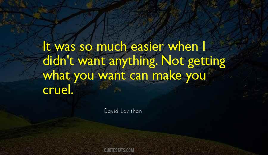 It Getting Easier Quotes #1242192