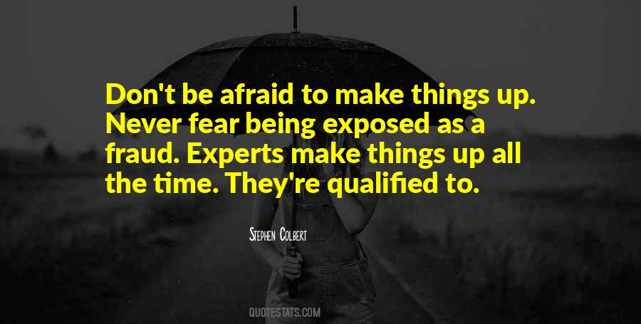 Quotes About Never Being Afraid #230743