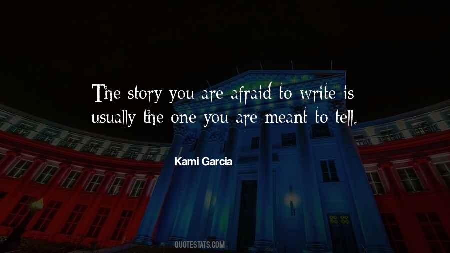Afraid To Tell You Quotes #1502887