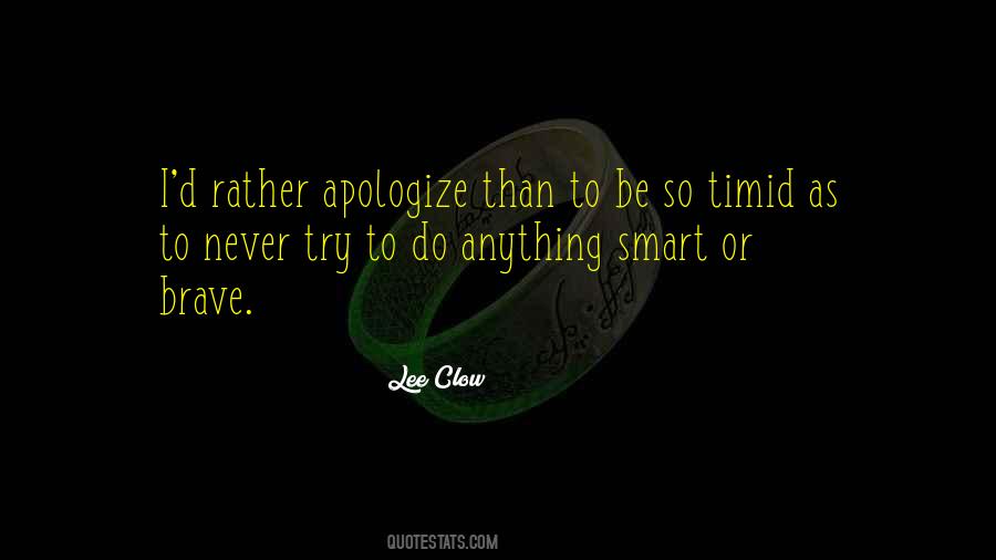 Quotes About Never Apologize #1386371