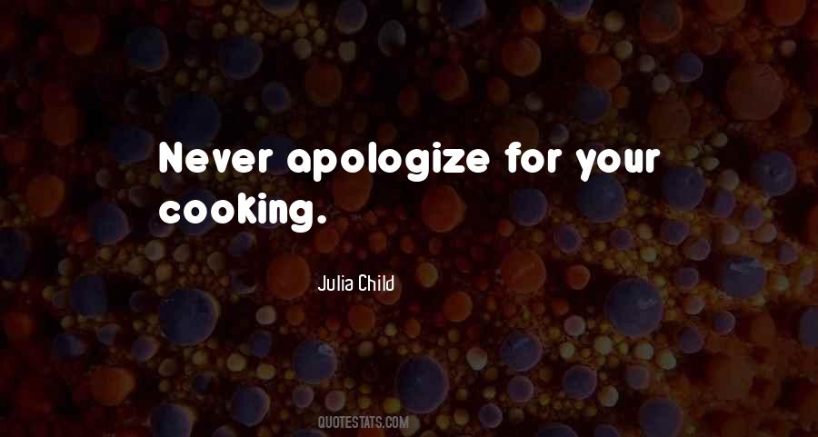 Quotes About Never Apologize #1439392