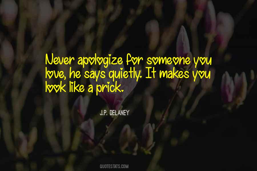 Quotes About Never Apologize #157313