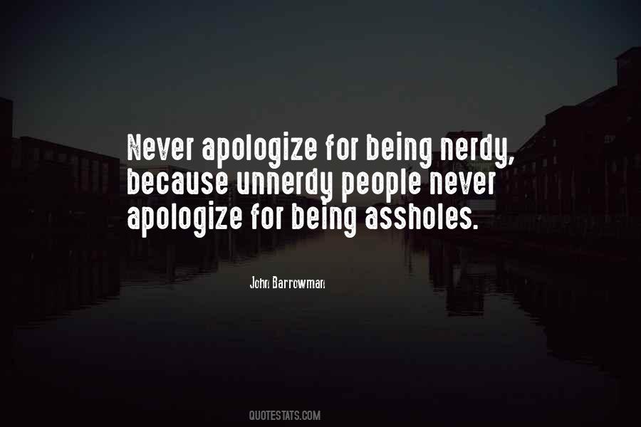 Quotes About Never Apologize #1620514