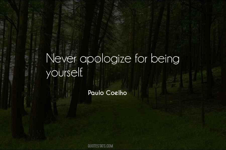 Quotes About Never Apologize #810732