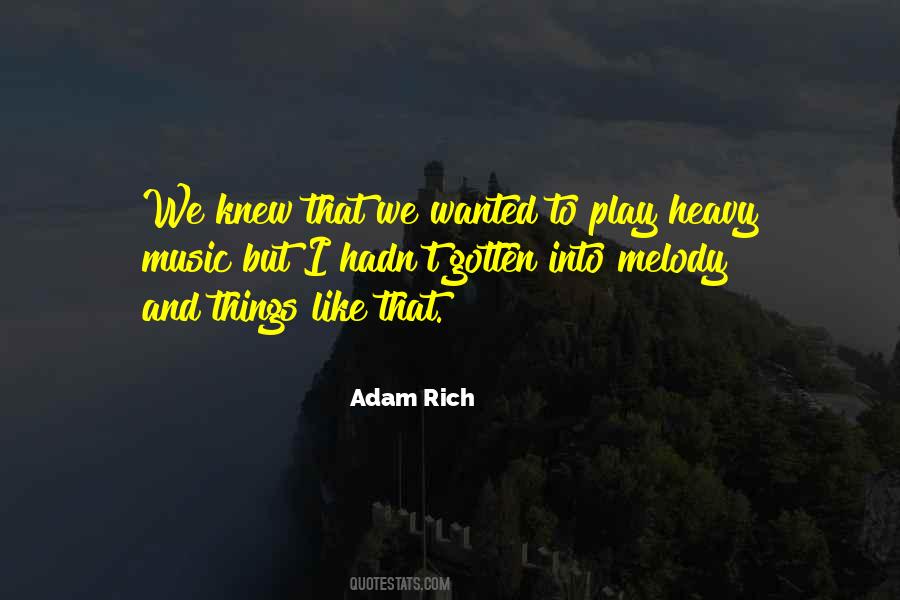 Heavy Music Quotes #1014162