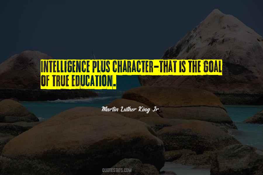 Goal Of Education Quotes #1177485