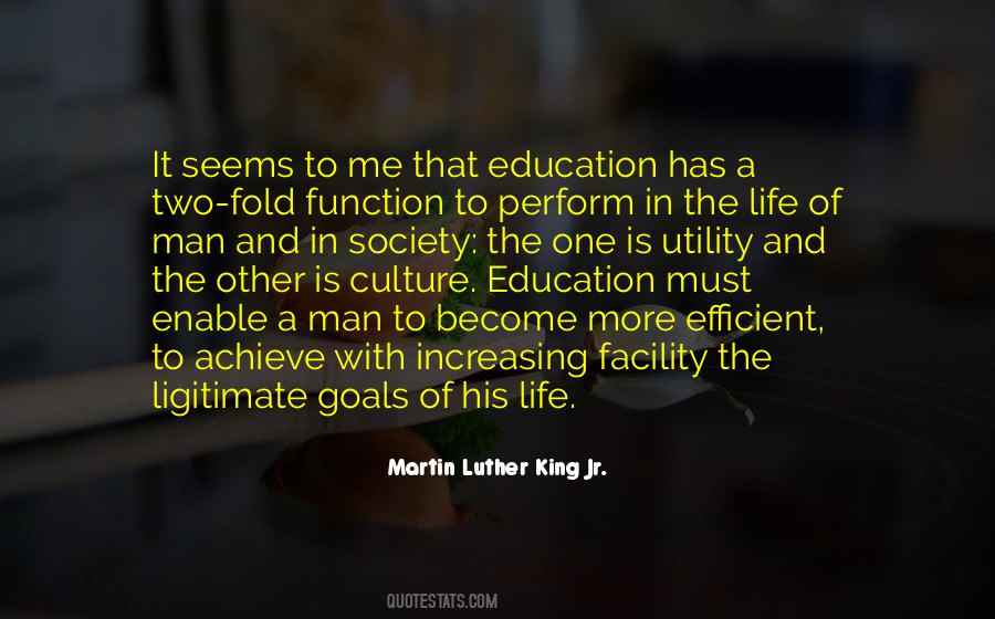 Goal Of Education Quotes #1660241