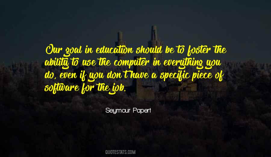 Goal Of Education Quotes #40939