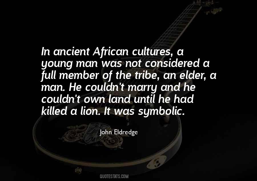 African Tribe Quotes #882240