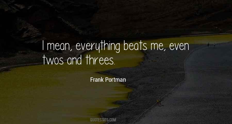 Quotes About Things That Come In Threes #1508763