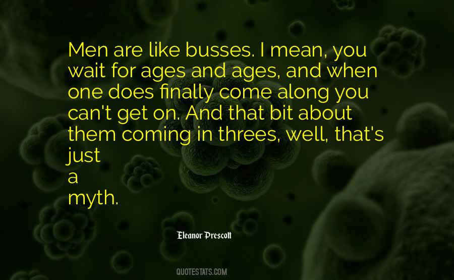 Quotes About Things That Come In Threes #1598122